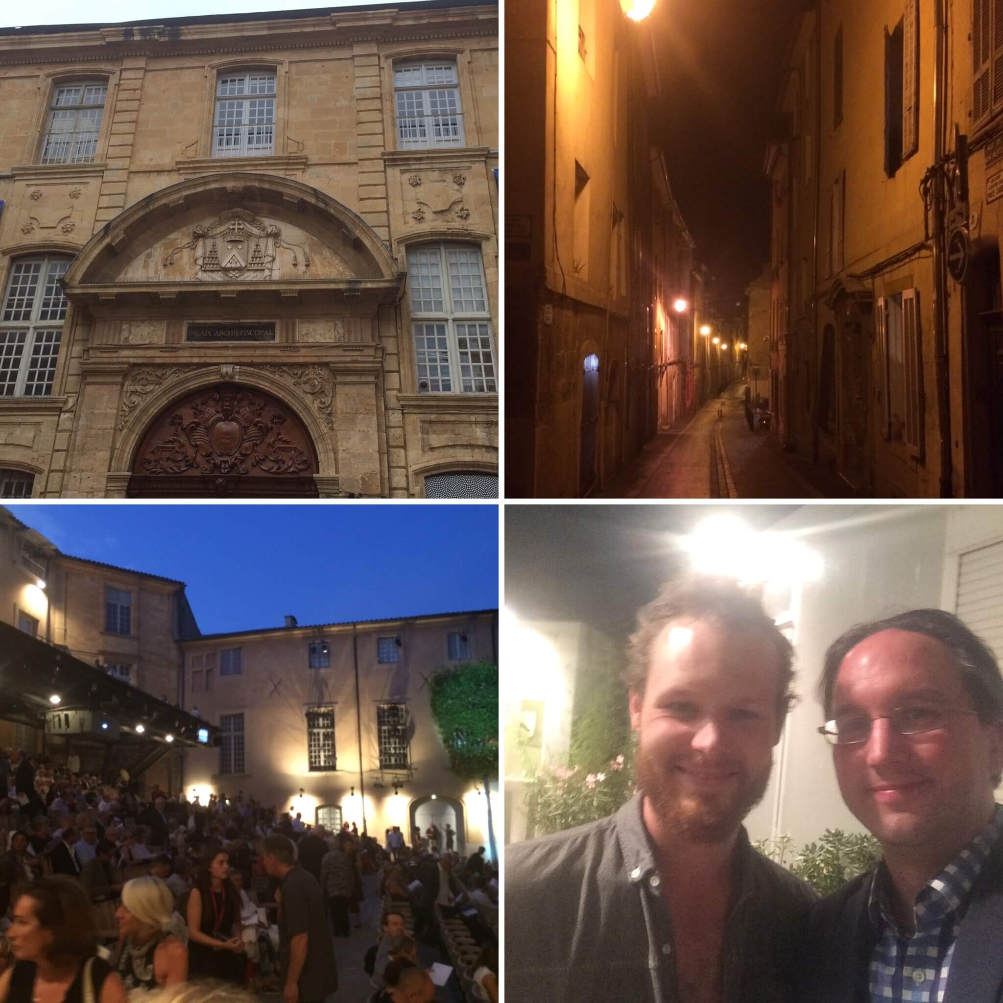 Scenes from Aix. Clockwise from top left: The Archbishop’s palace outside; the medieval streets at night; The Archbishop’s theater; with Philippe Sly.