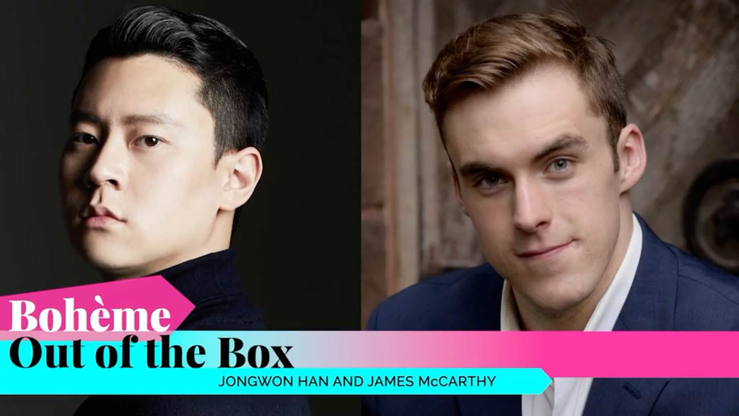 side-by-side headshots of Jongwon Han and James McCarthy with a bottom title ribbon &quot;Boheme Out of the Box&quot;