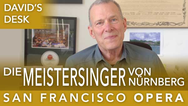 From the Desk of David Gockley – Die Meistersinger von Nürnberg