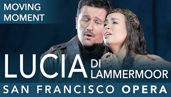 Lucia di Lammermoor Moving Moment