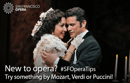 New to opera? Try something by Mozart, Verdi or Puccini!